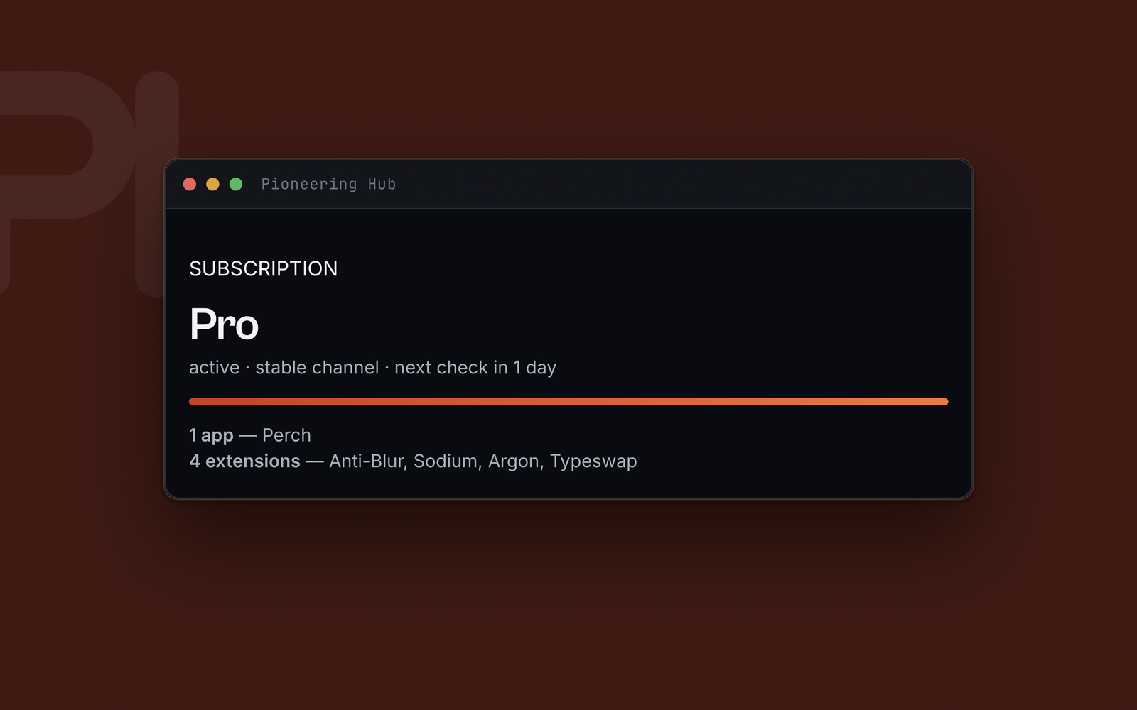 The Hub's dashboard: a Pro subscription, active on the stable channel, listing one app and four extensions.